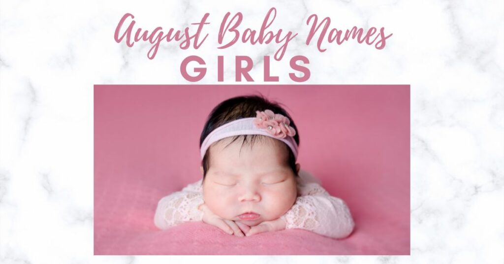 August Baby Names for Girls