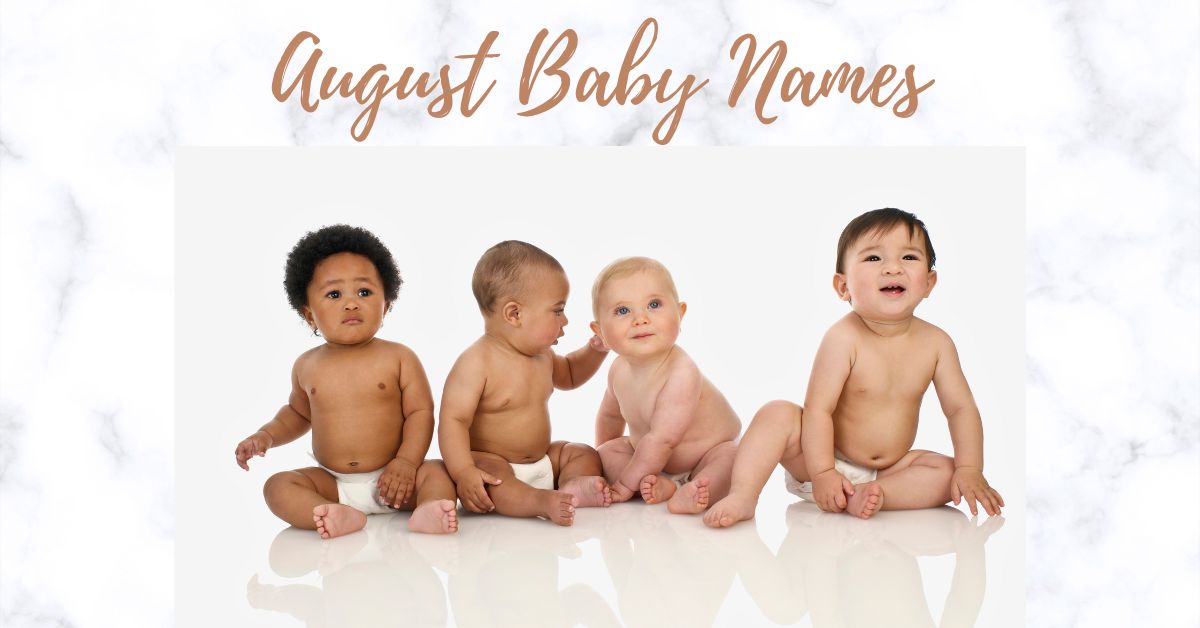 48 Popular August Baby Names For Babies Born In August