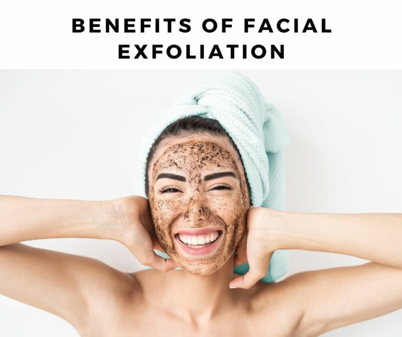 5 Great Benefits of Facial Exfoliation Discovery Headlines