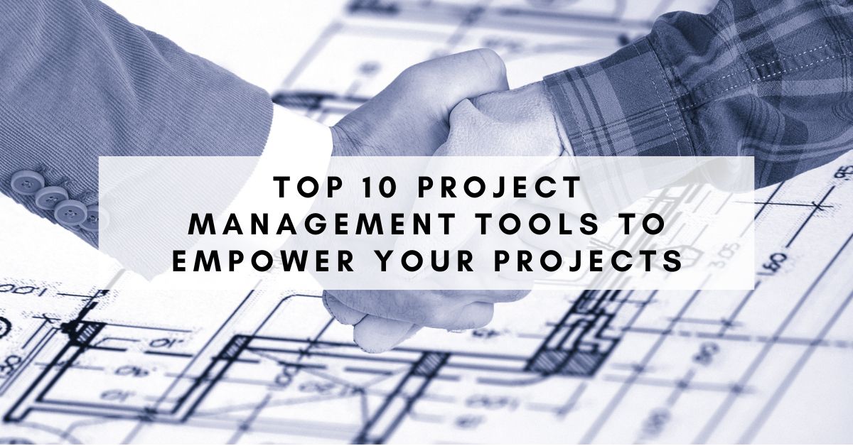 Mastering Success: Top 10 Project Management Tools to Empower Your Projects