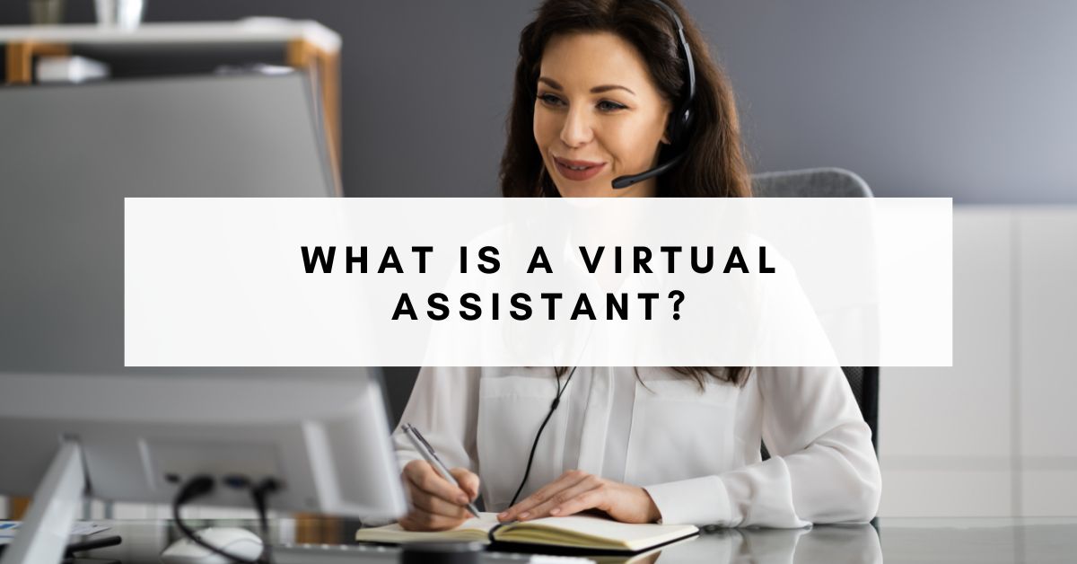 Unveiling the World of Virtual Assistant: Your Path to Success
