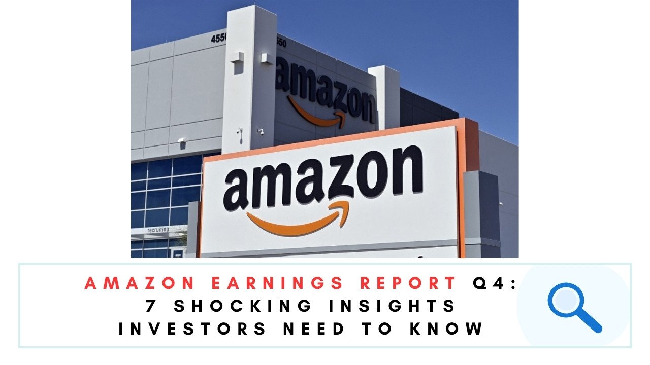 Amazon Earnings Report Q4: 7 Shocking Insights Investors Need To Know ...