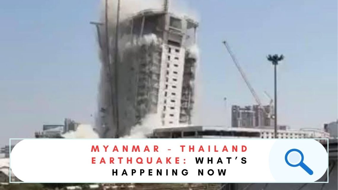 MYANMAR - THAILAND EARTHQUAKE