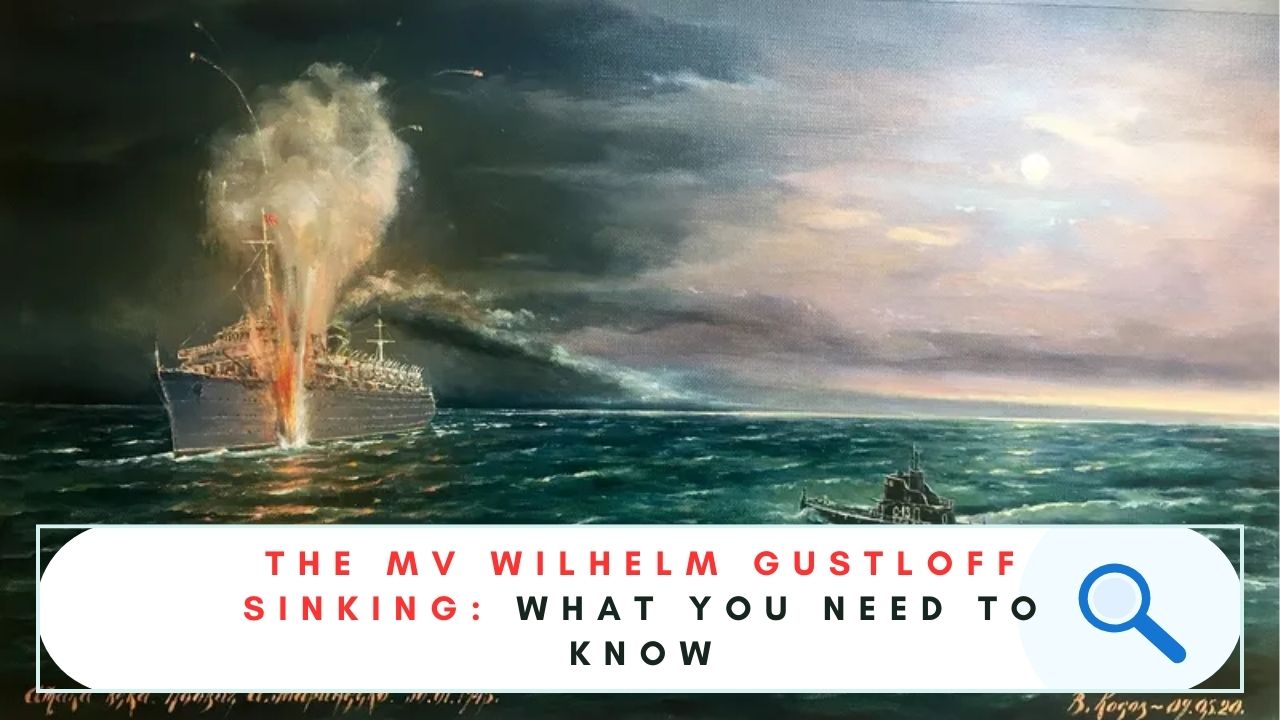 MV Wilhelm Gustloff Sinking